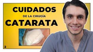 Cirugía de CATARATAS [RECUPERACIÓN - Parte 2]: Cuidados y Consejos de ORO en el Postoperatorio