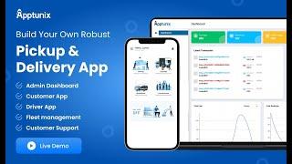 Build Pickup and Delivery App | Delivery App Development Company | On Demand Delivery App |Live Demo