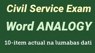 Civil Service Exam WORD ANALOGY | lumabas dati