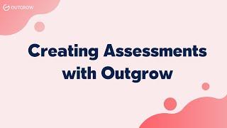 Creating Assessments with Outgrow