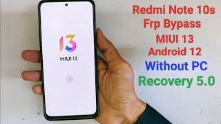 Redmi Note 10S Frp Bypass MIUI 13 Android 12 Without PC 2023