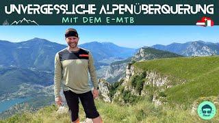 ️Unvergessliche Alpenüberquerung mit dem E-MTB ‍️  