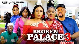 BROKEN PALACE SEASON 3 - (New Movie) Mike Godson / Rosabelle Andrews- 2024 Latest Nollywood Movie