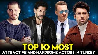 Top 10 Most Attractive and Handsome Actors in Turkey 2023