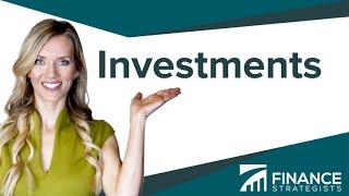 Investments Definition | Learn with Finance Strategists | Your Online Finance Dictionary