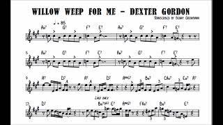 Dexter Gordon - Willow weep for me Transcription