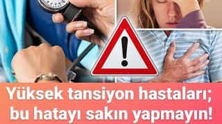 Yüksek Tansiyon Hastaları Dikkat ! Bu Hatayı Sakın Yapmayın ! - Prof Dr Ahmet Karabulut