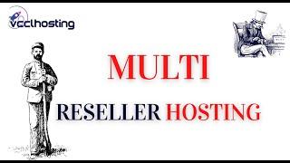 Multi Reseller Hosting.