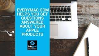 Tech Tips for Non-Tech People | EveryMac Helps You Get Questions Answered About Your Apple Products