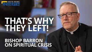 Bishop Barron on Society's Spiritual Crisis | EWTN News In Depth