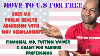 U.S PUBLIC HEALTH ADMISSION 2025 with 100% Scholarship NOW OPEN|No GRE/TOEFL| All-in-one Application