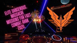 Elite Dangerous. Massacre Missions For Fast Combat Rank 2020.