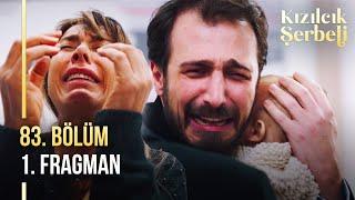 Kızılcık Şerbeti 83. Bölüm 1. Fragman | "Doyamadım kızıma, doyamadım..."