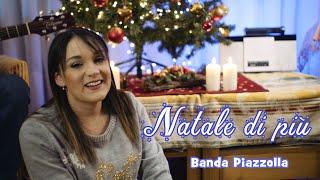 NATALE DI PIU' - Banda Piazzolla