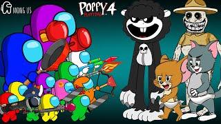 어몽어스Among Us VS BABA CHOPS Poppy Playtime 4 & Baby Tom and Jerry | AMONG US ANIMATION