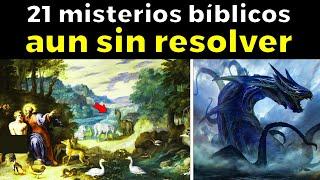 21 Misterios Bíblicos aún sin resolver - La Ciencia No Ha Podido Explicar