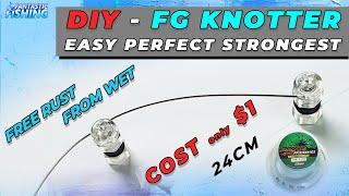 Best Fishing Tips - How To Make Your Own FG Knotter And To Tie FG Knot Easily.