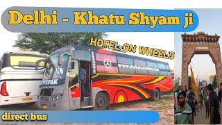 Delhi se Khatu Shyam ji bus Journey // dairack bus