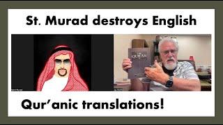 Murad proves how the English Qur'an has been terribly mis-translated! (#01)