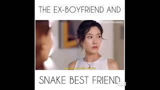 The ex-boyfriend and the snake best-friend. * INSTANT KARMA *