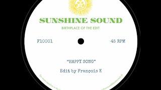 Sunshine Sound 'Happy Song' (Edit by François K)