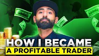 How i Become a Successful Trader ||  Why I Start Trading - My Trading Journey