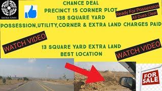 Chance Deal  Precinct 15 Corner Plot | Bahria Town Karachi | Property Updates By Talha Shahzad Puri