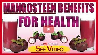 Mangosteen Benefits For Health-TOP 10 BENEFITS