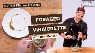 Foraged Vinaigrette - Rob Kineen