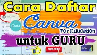 CARA DAFTAR CANVA PENDIDIKAN BAGI GURU