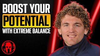 "Extreme Balance": Master the Art of High-Performance with Ben Askren