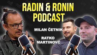 RATKO MARTINOVĆ I MILAN ČETNIK - "Tetovaže, pečurke i podcast scena." Radin & Ronin Podcast