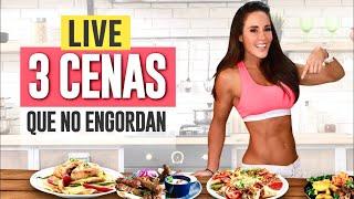 3 CENAS PARA ELIMINAR BARRIGA: COCINA EN VIVO RECETAS FÁCILES, NUTRITIVAS Y ALTAS EN PROTEÍNA