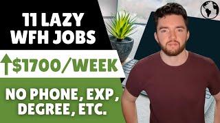 11 BEST Remote Jobs for LAZY People Paying ⬆️$1700/Week