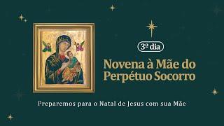 14h | Novena do Perpétuo Socorro | AO VIVO | 3ª Dia -  Fr. Andrey- 13/11/2024