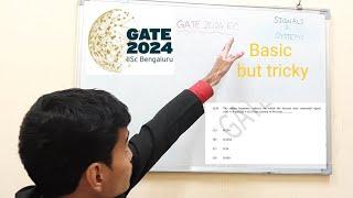 GATE Electronics and Communication(EC) 2024 Question No. 56 Signals & Systems detailed solution