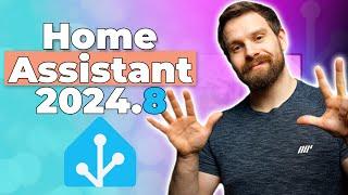 Everything New In Home Assistant 2024.8!