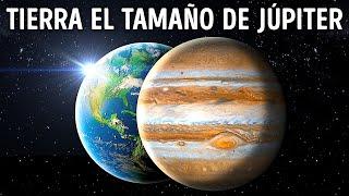 ¿Qué pasaría si la Tierra tuviera el tamaño de Júpiter?