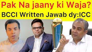 BIG BREAKING  India Written Jawab do | ICC angry on BCCI | seek written reply why not travel to Pak