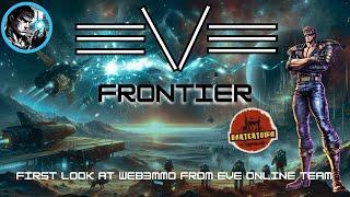 EVE FRONTIER FIRST LOOK AT WEB3 MMO FROM THE EVE ONLINE TEAM