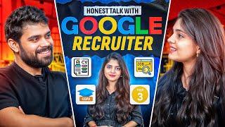 Honest talk with Google Recruiter | Job market, Resume, Tier 3 colleges, CGPA