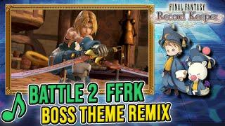 Battle 2 / Boss Theme (FF9) Cardia Ver - FFRK OST/REMIX