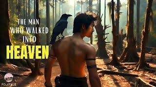 The man who walked into heaven - The Black Bird’s Secret - Naga folktale | hilly tales