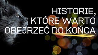 Historie które zasługują by wysłuchać je do końca #PoruszająceHistorie