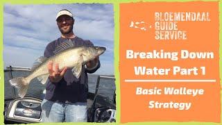 Breaking Down Water Part 1 - Basic Walleye Strategy