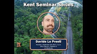 Fall 2023 Kent Seminar Series: Davide Lo Presti