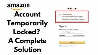 How to Unlock a Temporarily Locked Amazon Account: A Complete Solution