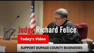 Judge Richard Felice: Support DuPage County Businesses