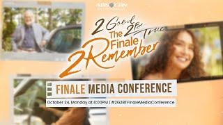 2 Good 2 Be True The Finale 2 Remember Media Conference