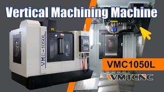 WMTCNC Precision 4 Axis CNC Machining Center VMC1050 for Metal Working